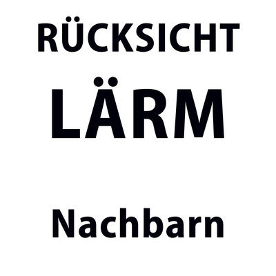 Bild vergr��ern: R�cksicht, L�rm, Nachbarn