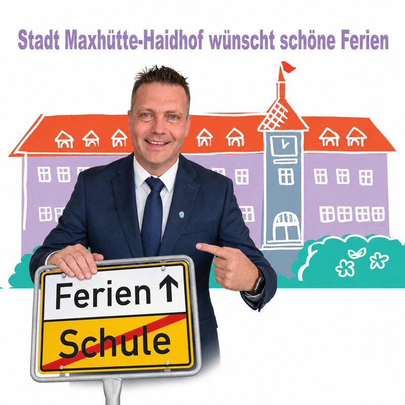 Die Stadt Maxh&uuml;tte-Haidhof w&uuml;nscht sch&ouml;ne Ferien!